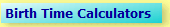 Birth Time Calculators