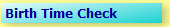 Birth Time Check